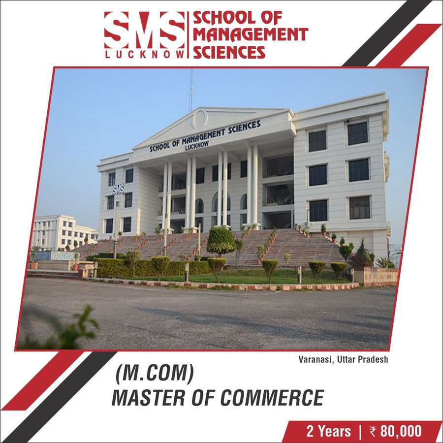 Master of Commerce [M.Com] at School of Management Sciences , Varanasi